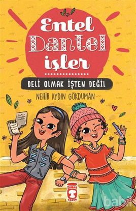Picture of Deli Olmak İşten Değil - Entel Dantel İşler