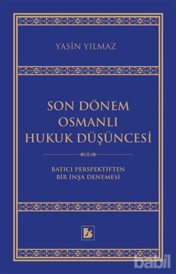 Picture of Son Dönem Osmanlı Hukuk Düşüncesi