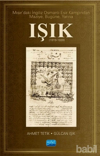 Picture of Mısır’daki İngiliz Osmanlı Esir Kampından Maziye Bugüne Yarına Işık (1919-1920)