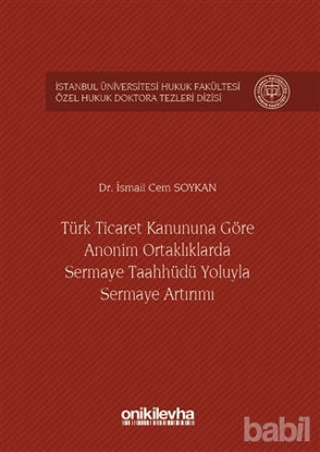 Picture of Türk Ticaret Kanununa Göre Anonim Ortaklıklarda Sermaye Taahhüdü Yoluyla Sermaye Artırımı