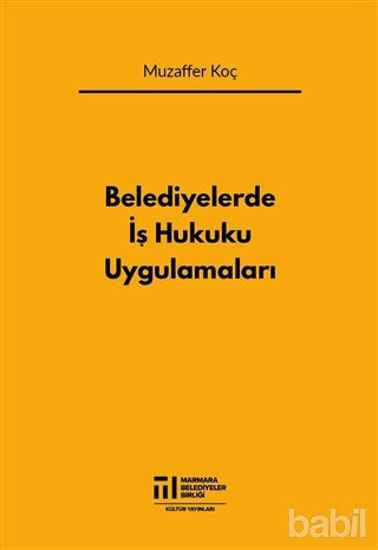 Picture of Belediyelerde İş Hukuku Uygulamaları