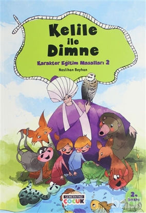 Picture of Kelile ile Dimne - Karakter Eğitim Masalları 2