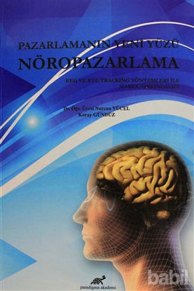 Picture of Pazarlamanın Yeni Yüzü Nöropazarlama