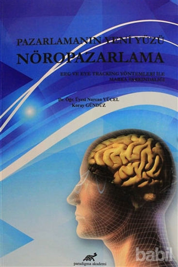 Picture of Pazarlamanın Yeni Yüzü Nöropazarlama