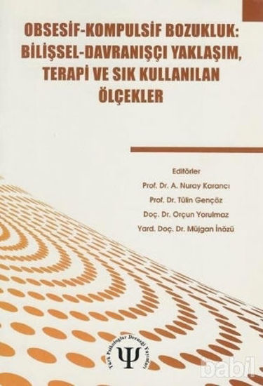Picture of Obsesif - Kompulsif Bozukluk: Bilişsel - Davranışçı Yaklaşım Terapi ve Sık Kullanılan Ölçekler