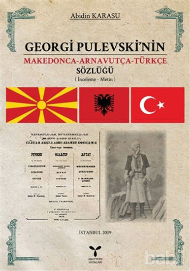 Picture of Georgi Pulevski'nin Makedonca-Arnavutça-Türkçe Sözlüğü