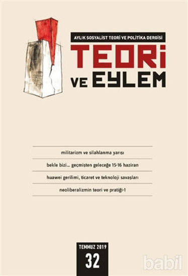 Picture of Teori ve Eylem Dergisi Sayı: 32 Temmuz 2019