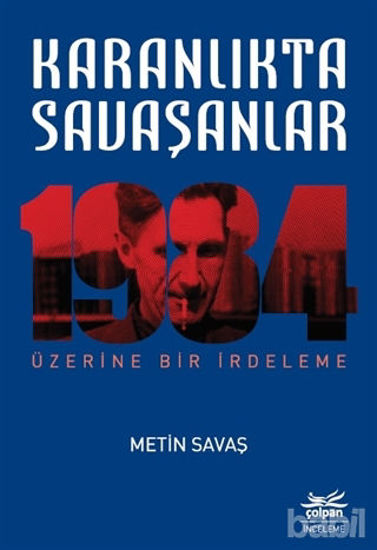 Picture of Karanlıkta Savaşanlar - 1984 Üzerine Bir İrdeleme