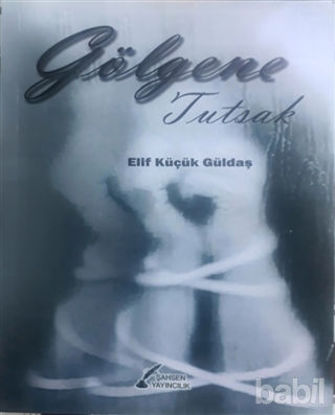 Picture of Gölgene Tutsak