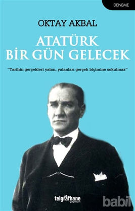 Picture of Atatürk Bir Gün Gelecek