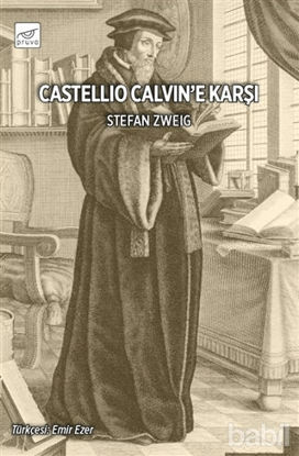 Picture of Castellio Calvin’e Karşı