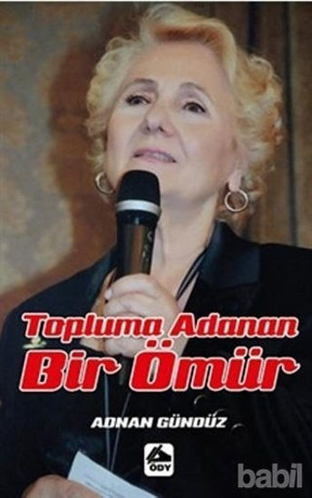 Picture of Topluma Adanan Bir Ömür