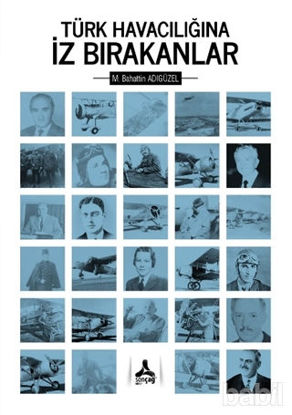 Picture of Türk Havacılığına İz Bırakanlar