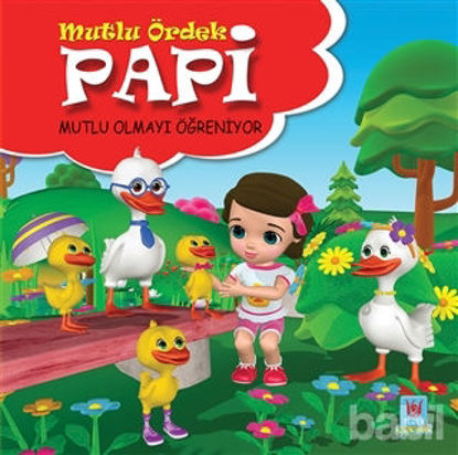 Picture of Papi Mutlu Olmayı Öğreniyor - Mutlu Ördek