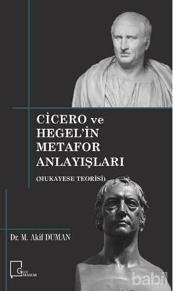 Picture of Cicero ve Hegel’in Metafor Anlayışları