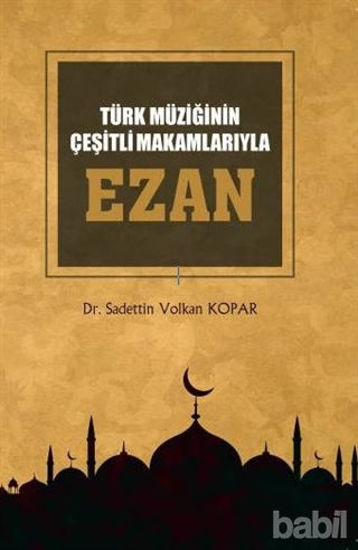 Picture of Türk Müziğinin Çeşitli Makamlarıyla Ezan (CD’li)