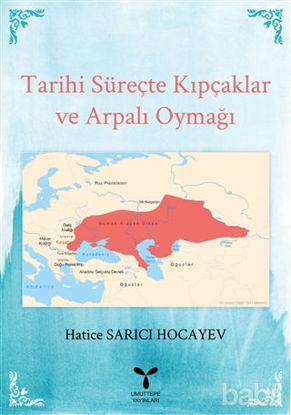 Picture of Tarihi Süreçte Kıpçaklar ve Arpalı Oymağı