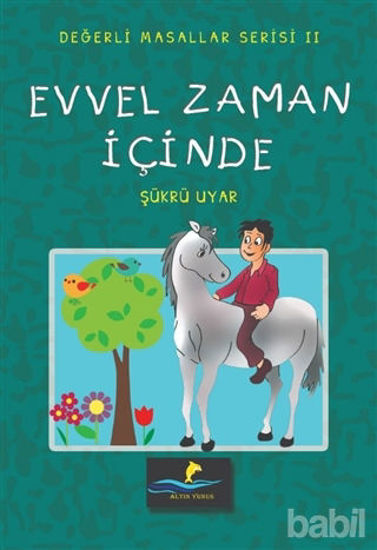 Picture of Evvel Zaman İçinde - Değerli Masallar Serisi 2
