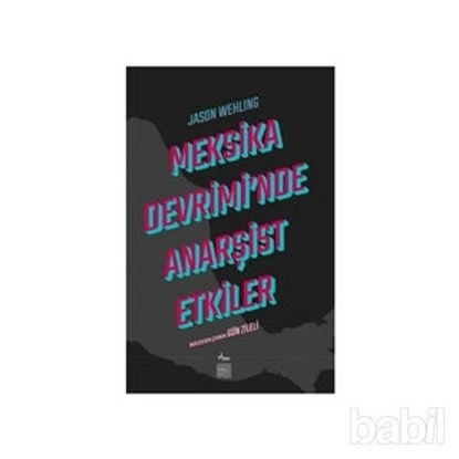 Picture of Meksika Devrimi'nde Anarşist Etkiler