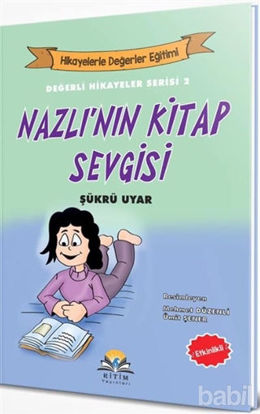 Picture of Nazlı'nın Kitap Sevgisi - Değerli Hikayeler Serisi 2