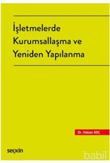 Picture of İşletmelerde Kurumsallaşma ve Yeniden Yapılanma