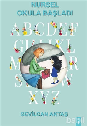 Picture of Nursel Okula Başladı