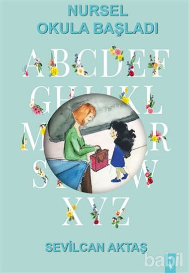 Picture of Nursel Okula Başladı