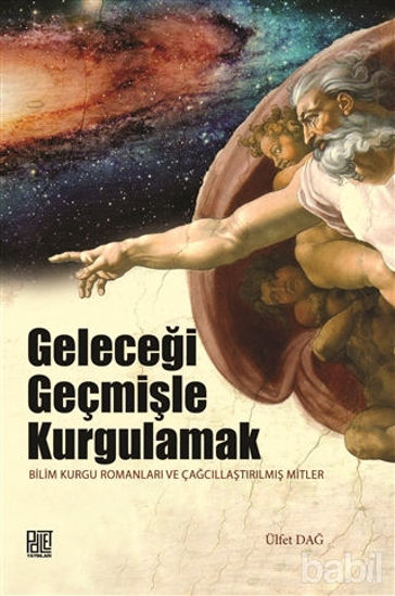 Picture of Geleceği Geçmişle Kurgulamak
