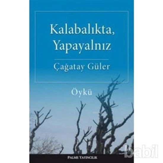 Picture of Kalabalıkta, Yapayalnız