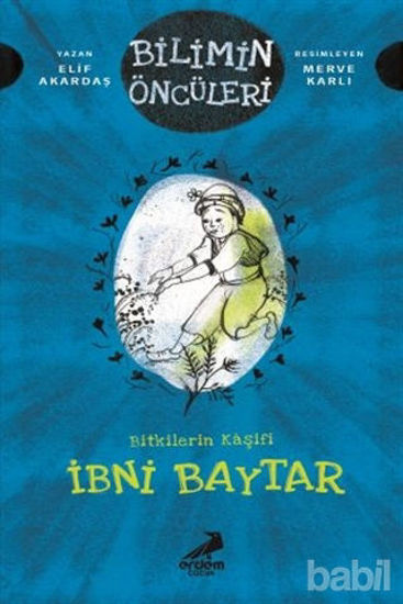 Picture of Bitkilerin Kaşifi İbni Baytar - Bilimin Öncüleri