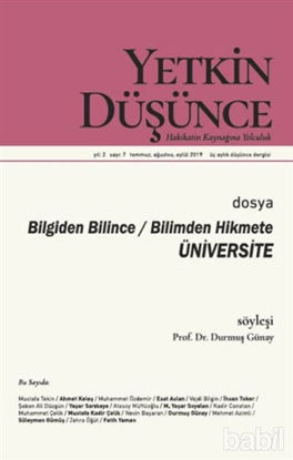 Picture of Yetkin Düşünce Dergisi Yıl: 2 Sayı: 7 Temmuz - Ağustos - Eylül 2019