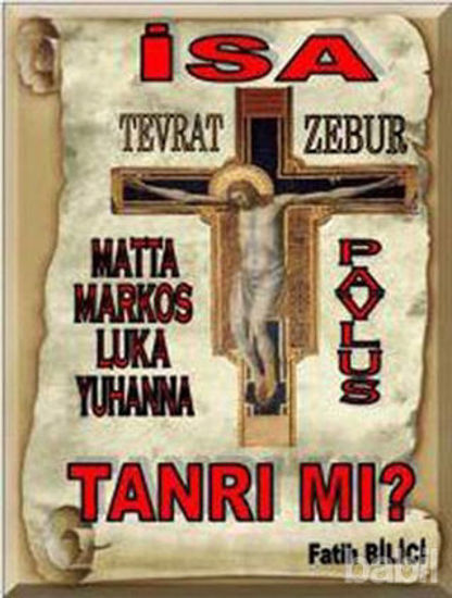 Picture of İsa Tanrı mı?