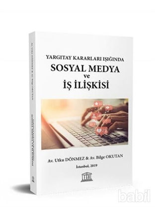 Picture of Yargıtay Kararları Işığında Sosyal Medya ve İş İlişkisi