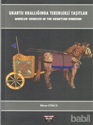 Picture of Urartu Krallığında Tekerlekli Taşıtlar - Wheeled Vehicles In The Urartian Kingdom
