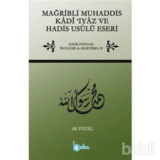 Picture of Mağribli Muhaddis Kadi Iyaz ve Hadis Usulü Eseri