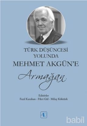 Picture of Türk Düşüncesi Yolunda Mehmet Akgün’e Armağan