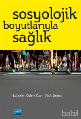 Picture of Sosyolojik Boyutlarıyla Sağlık