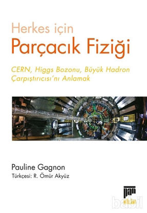Picture of Herkes için Parçacık Fiziği