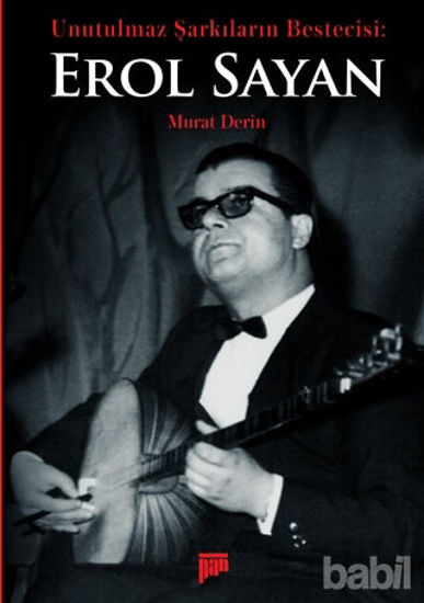 Picture of Unutulmaz Şarkıların Bestecisi Erol Sayan