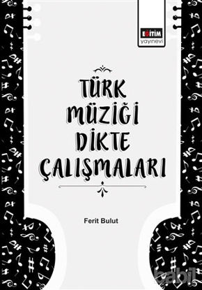 Picture of Türk Müziği Dikte Çalışmaları