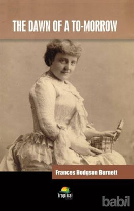 Picture of The Dawn of a To-Morrow