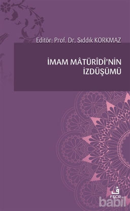 Picture of İmam Matüridi’nin İzdüşümü