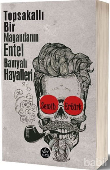 Picture of Topsakallı Bir Magandanın Entel Bamyalı Hayalleri