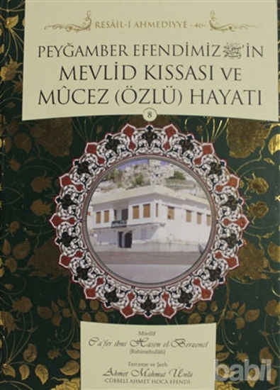 Picture of Peygamber Efendimiz'in Mevlid Kıssası ve Mücez (Özlü) Hayatı