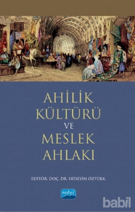 Picture of Ahilik Kültürü ve Meslek Ahlakı