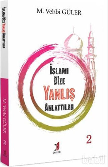 Picture of İslamı Bize Yanlış Anlattılar 2