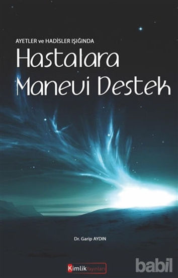Picture of Ayetler ve Hadisler Işığında Hastalara Manevi Destek