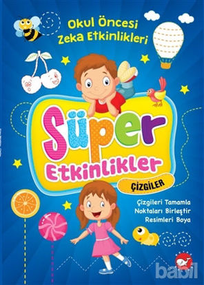Picture of Süper Etkinlikler Çizgiler - Okul Öncesi Zeka Etkinlikleri