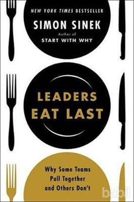 Picture of Leaders Eat Last: Why Some Teams Pull Together and Others Don't