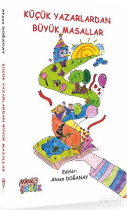 Picture of Küçük Yazarlardan Büyük Masallar